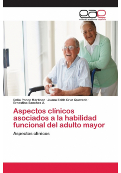 Aspectos clínicos asociados a la habilidad funcional del adulto mayor