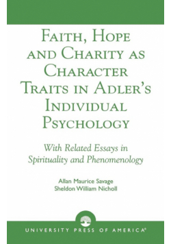 Faith, Hope and Charity as Character Traits in Adler's Individual Psychology