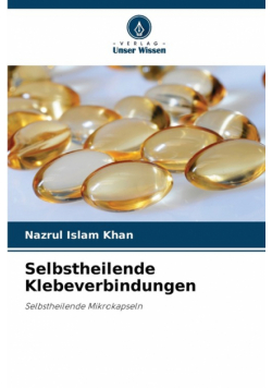 Selbstheilende Klebeverbindungen
