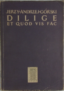 Dilige et quod vis fac , 1951r.