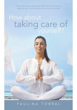 How About Taking Care of Yourself?