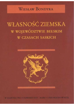 Własność ziemska w województwie bełskim w czasach saskich