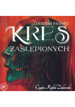 Zaślepieni (#2). Kres zaślepionych