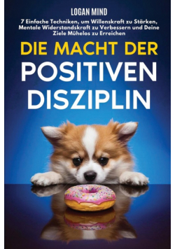 Die Macht der Positiven Disziplin