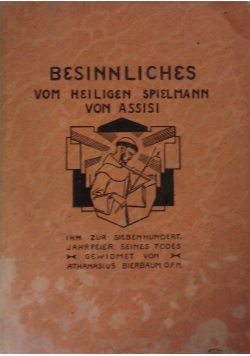 Besinnliches vom heiligen Spielmann von Assis,1926r.