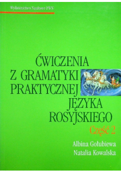 Ćwiczenia z gramatyki praktycznej języka rosyjskiego Część 2