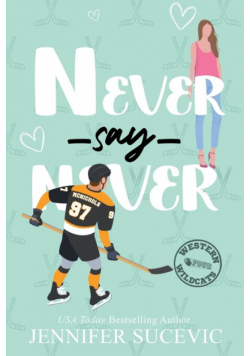 Never Say Never (Illustrated Cover)