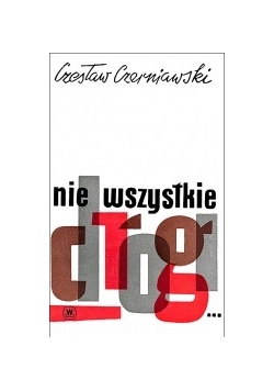 Nie wszystkie drogi...