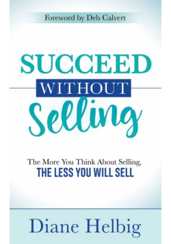 Succeed Without Selling