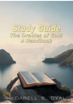 Study Guide The Oracles of God A Handbook