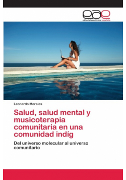 Salud, salud mental y musicoterapia comunitaria en una comunidad indíg