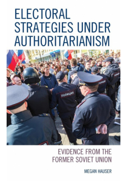 Electoral Strategies under Authoritarianism