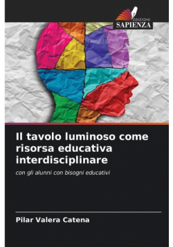 Il tavolo luminoso come risorsa educativa interdisciplinare