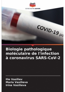 Biologie pathologique moléculaire de l'infection à coronavirus SARS-CoV-2