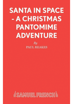 Santa in Space - A Christmas Pantomime Adventure