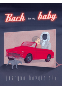 Bargielska Justyna - Bach for my baby