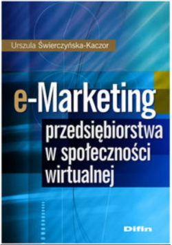 e-Marketing przedsiębiorstwa w społeczności wirtualnej