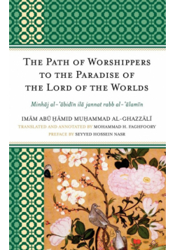 The Path of Worshippers to the Paradise of the Lord of the Worlds