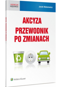 Akcyza. Przewodnik po zmianach
