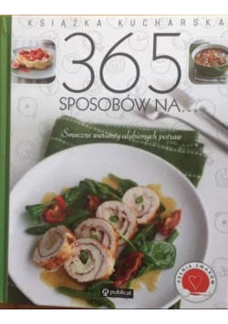 Książka kucharska 365 sposobów na smaczne warianty ulubionych potraw