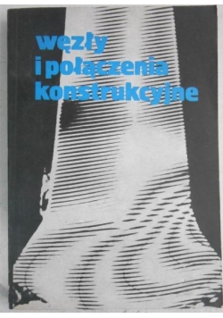 Węzły i połączenia konstrukcyjne