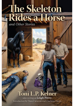 The Skeleton Rides a Horse and Other Stories