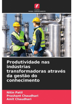 Produtividade nas indústrias transformadoras através da gestão do conhecimento