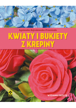 Kwiaty i bukiety z krepiny