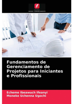 Fundamentos de Gerenciamento de Projetos para Iniciantes e Profissionais