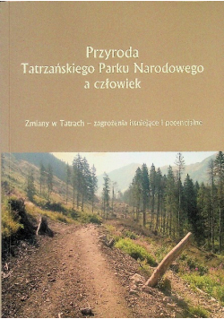 Przyroda tatrzańskiego parku narodowego a człowiek