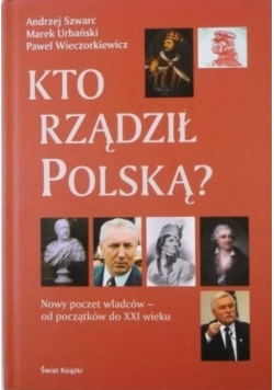 Kto rządził Polską?
