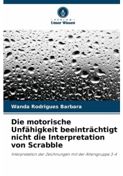 Die motorische Unfähigkeit beeinträchtigt nicht die Interpretation von Scrabble