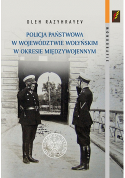 Policja Państwowa w województwie wołyńskim w okresie międzywojennym