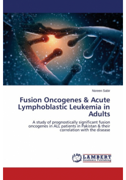 Fusion Oncogenes & Acute Lymphoblastic Leukemia in Adults