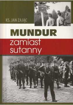 Mundur zamiast sutanny