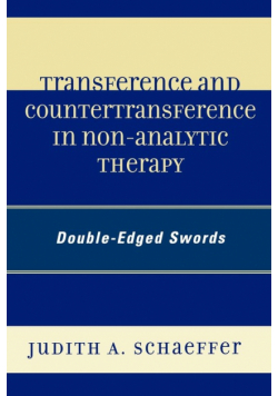 Transference and Countertransference in Non-Analytic Therapy