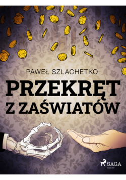 Przekręt z zaświatów