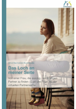 Das Loch an meiner Seite