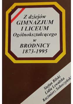 Z dziejów gimnazjum i liceum w Brodnicy
