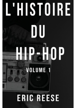 L'histoire du Hip-Hop
