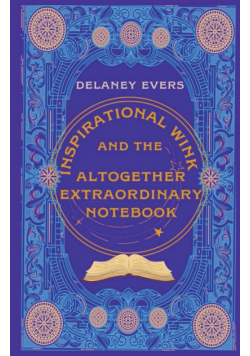Inspirational Wink and the Altogether Extraordinary Notebook