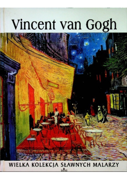 Wielka kolekcja sławnych malarzy Vincent van Gogh