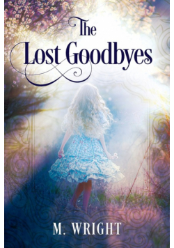 The Lost Goodbyes