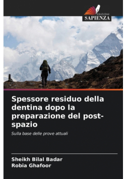 Spessore residuo della dentina dopo la preparazione del post-spazio