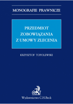 Przedmiot zobowiązania z umowy zlecenia
