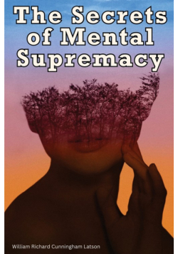 The Secrets of Mental Supremacy