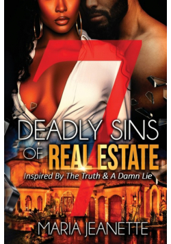 7 Deadly Sins Of Real Estate
