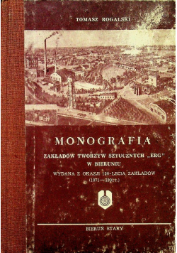 Monografia Zakładów Tworzyw Sztucznych ERG w Bieruniu
