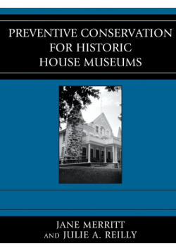 Preventive Conservation for Historic House Museums