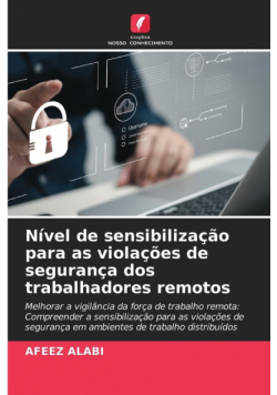 Nível de sensibilização para as violações de segurança dos trabalhadores remotos